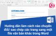 Hướng dẫn cách di chuyển/sao chép các trang sang một file văn bản khác trong Word